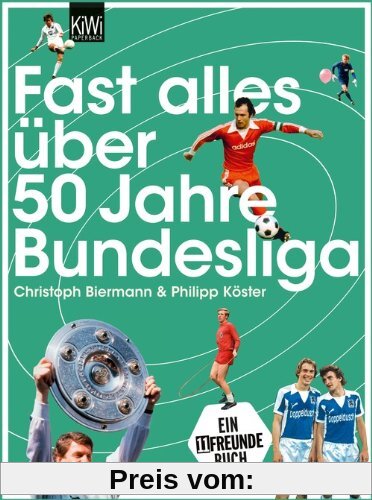 Fast alles über 50 Jahre Bundesliga